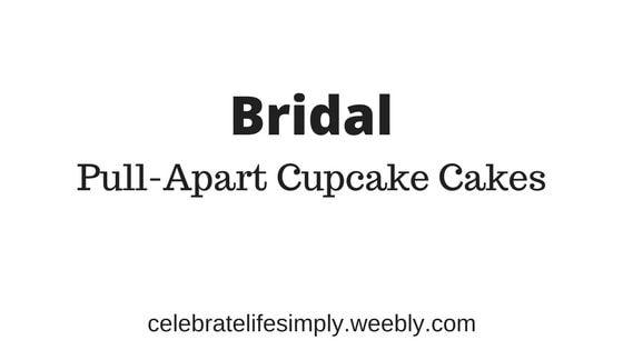 Bridal Pull-Apart Cupcake Cake Templates