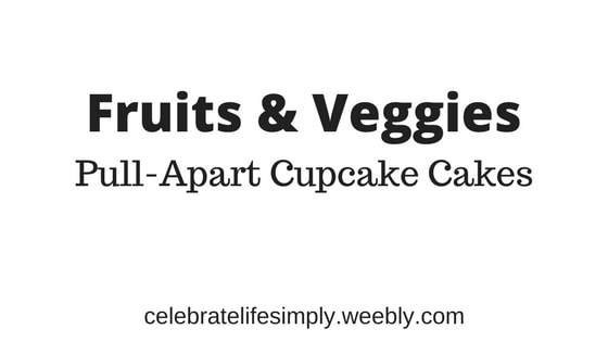 Fruit & Veggies Shaped Pull-Apart Cupcake Cake Templates