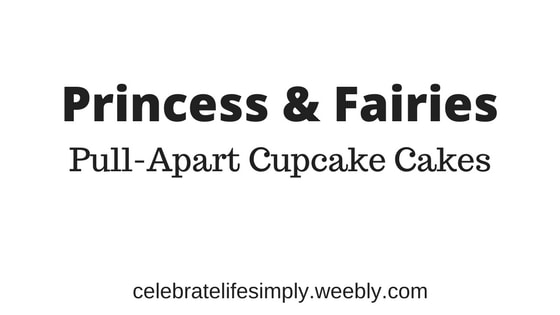 Princess and Fairies Pull-Apart Cupcake Cake Template | Over 200 Cupcake Cake Templates perfect for all your party needs!