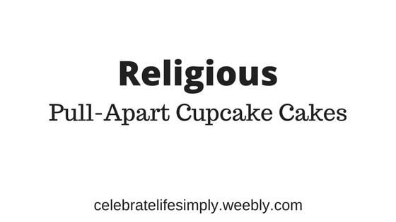 Religous Pull-Apart Cupcake Cake Template | Over 200 Cupcake Cake Templates perfect for all your party needs!