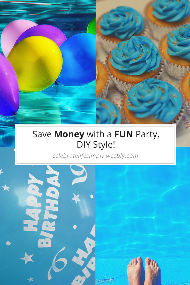 Save Money with a FUN Party, DIY Style