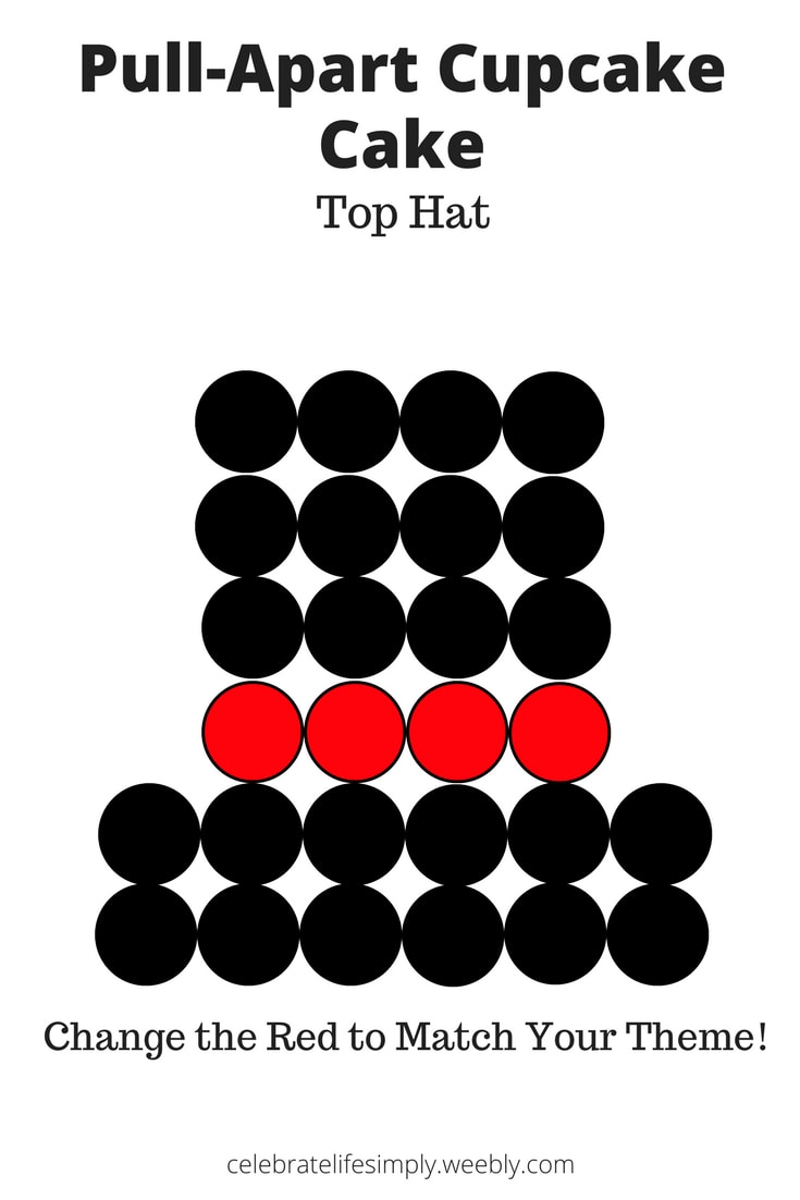Top Hat Pull-Apart Cupcake Cake Template | Over 200 Cupcake Cake Templates perfect for Birthdays, Showers, Holidays or just because!